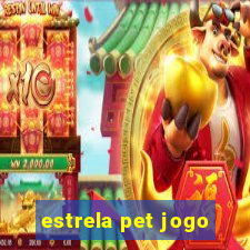 estrela pet jogo